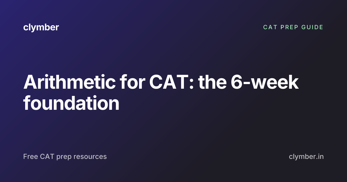 Arithmetic for CAT: the 6-week foundation | Clymber
